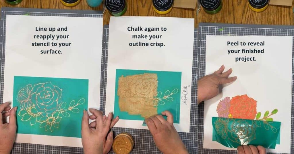 Three photos showing stages of finishing the watercolored flowers with words: 1. line up and reapply your stencil to your surface, 2. chalk again to make your outline crisp, 3. peel to reveal your finished project for blog post Try Your Hand at Watercoloring with Chalk Couture