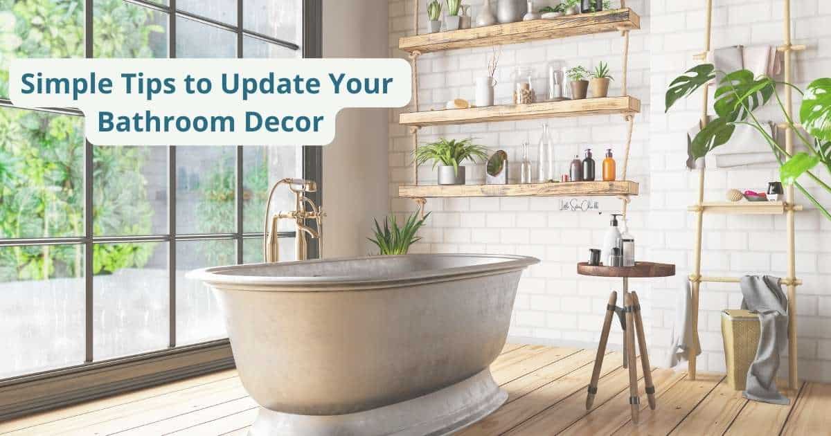 The words "Simple Tips to Update Your Bathroom Decor" in a modern bathroom