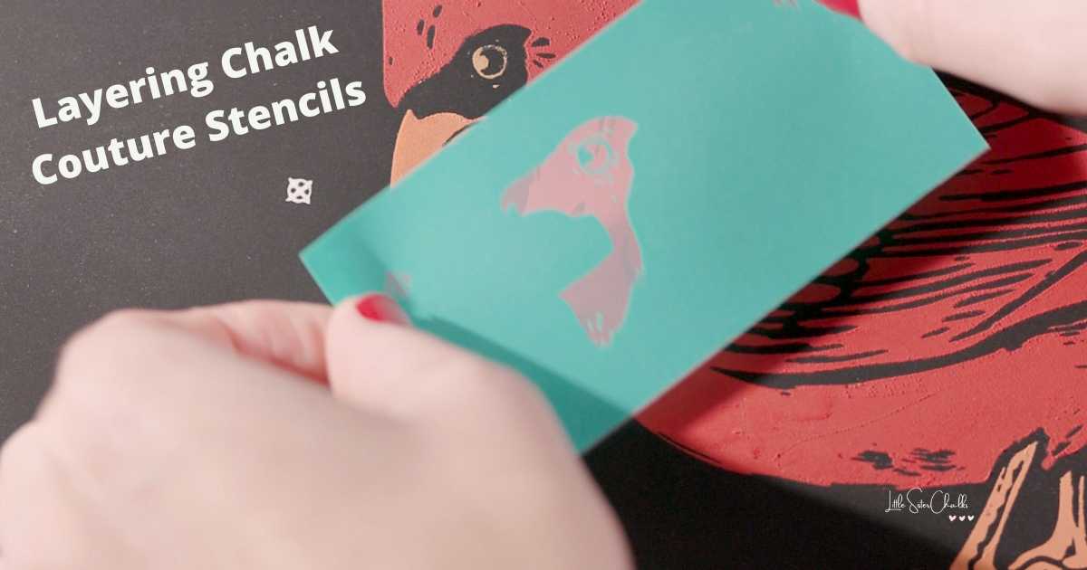 The words "Layering Chalk Couture Stencils" next to a close up picture of a cardinal stencil with registration marks