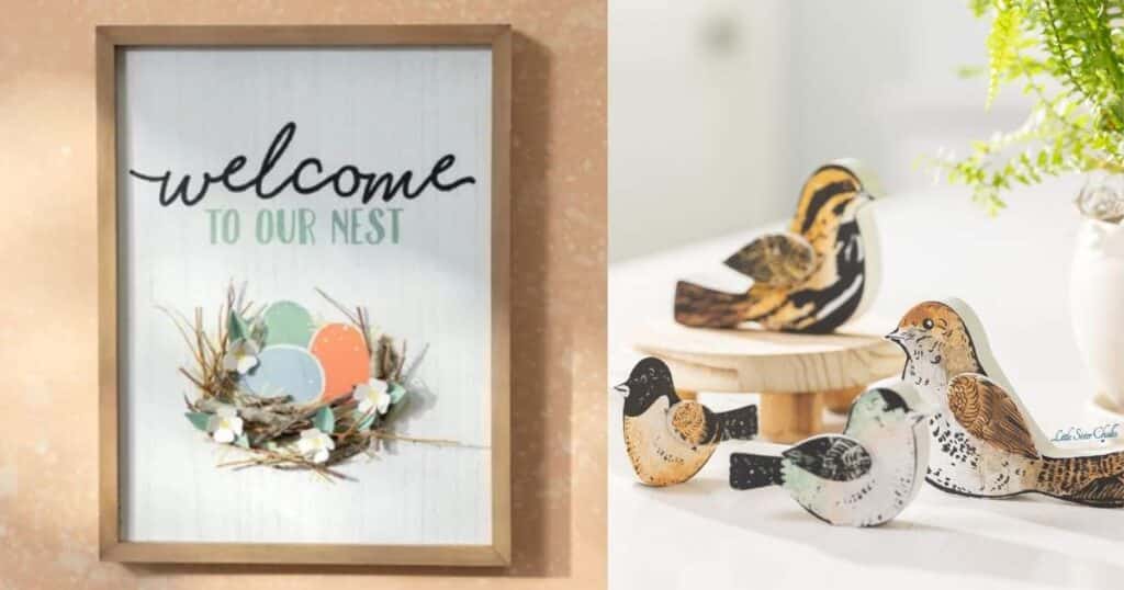 A piece of wall art on the left that says "welcome to our nest" with a birds nest holding 3 eggs in green, blue and coral with little white flowers, and Chalk Couture bird cutouts on the right created with lifelike stencils in neutral browns, tans and black for the blog post "Birdhouse Decor Isn't Just for Your Garden".