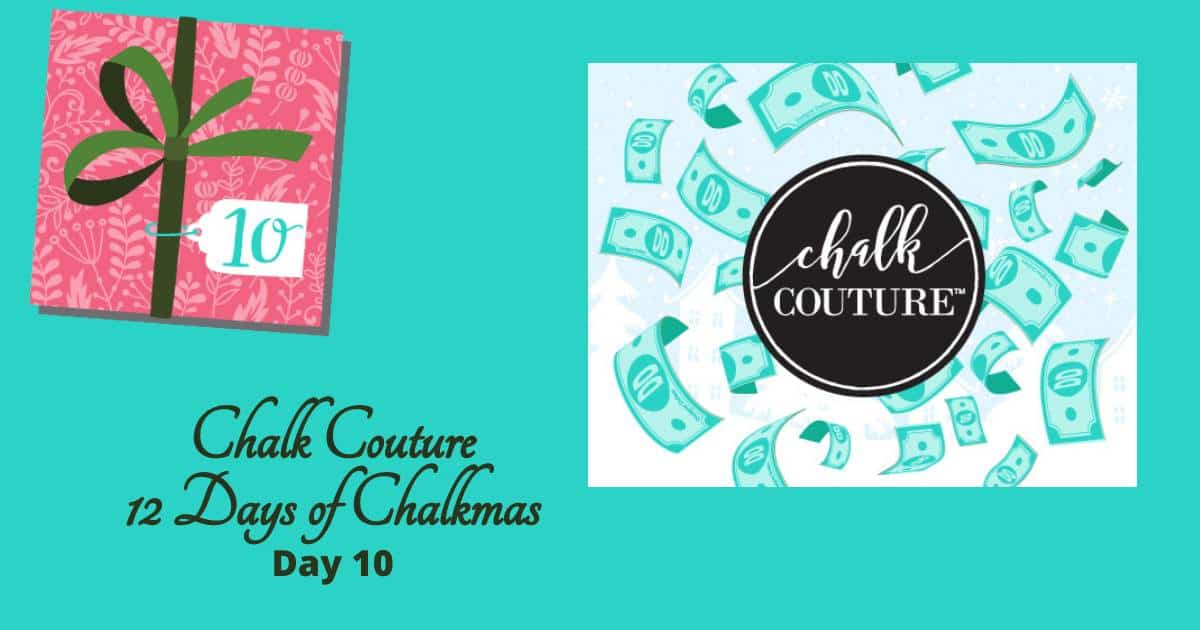The Chalk Couture logo with bills flying around it with DD which stands for Designer Dollars flanked by a pink package with the number 10 and the words "Chalk Couture 12 Days of Chalkmas Day 10" for the blog "10th Day of Chalkmas".