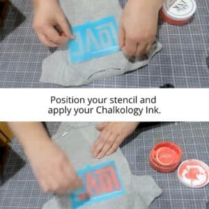 Two photos stacked on top of each other with first placing a piece of the Chalk Couture Retro Love stencil on a grey onesie and the second applying Chalk Couture Chalkology Ink in Couture Coral to the stencil with the words "Position your stencil and apply your Chalkology Ink for the blog post "Use Chalk Couture Ink to Wear Your Art".