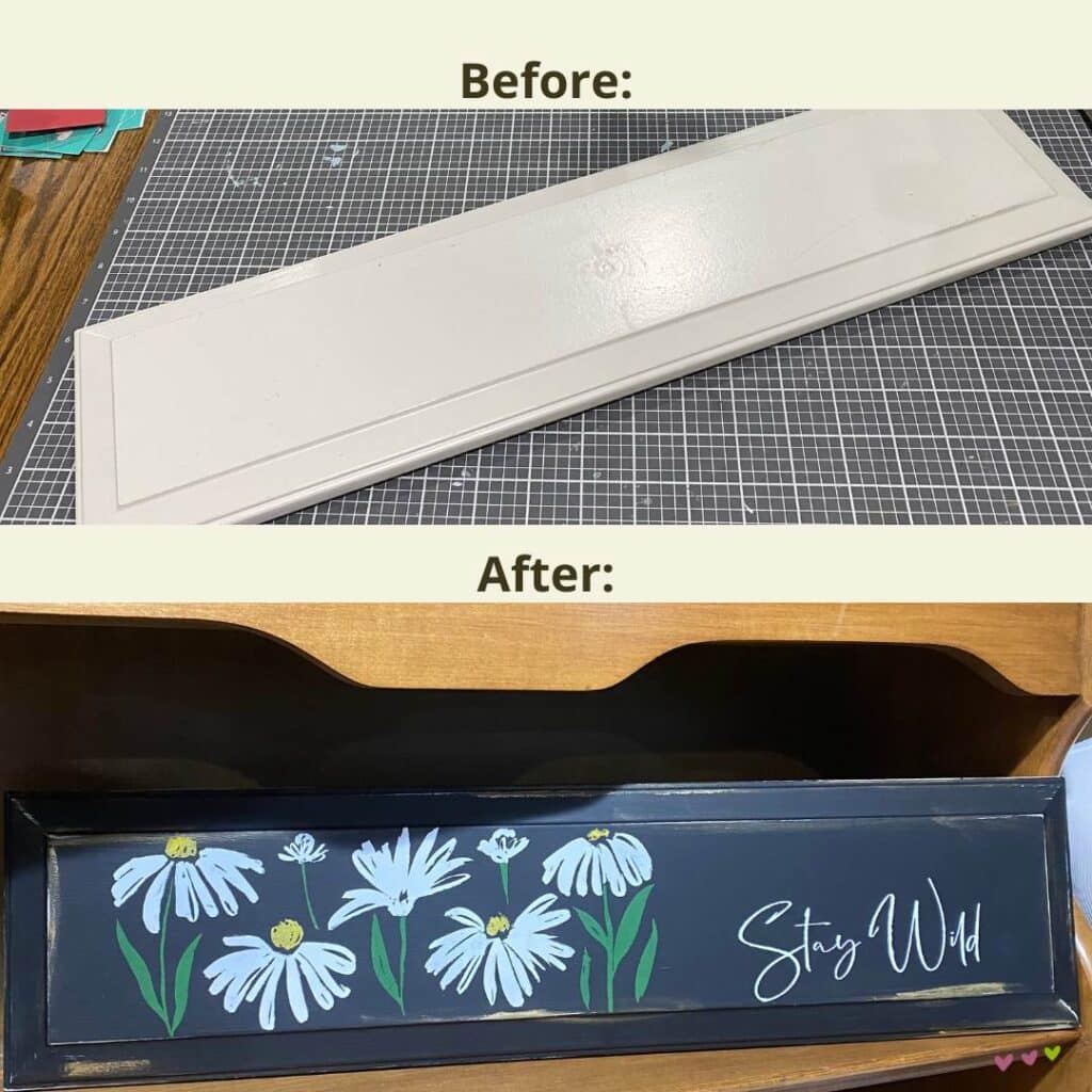 Two photos stacked: before photo on top of a plain white drawer front with after photo on the bottom of the drawer front painted black with daisies and "Stay Wild" chalked on in white, yellow and green for the blog post "Thrift Flips: 5 Projects in 5 Days for an Earth Day Challenge".