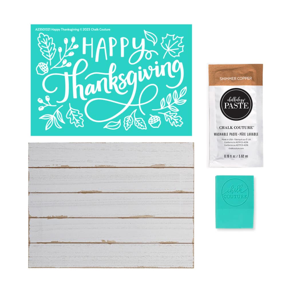 The contents of the Happy Thanksgiving Try Me Kit including a stencil with the words Happy Thanksgiving, leaves and acorns, a squeegee, and a packet of Chalk Couture Shimmer Copper Chalkology Paste for the blog post "Try your hand at chalking with a Chalk Couture Try-me Kit".